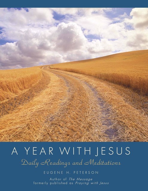 A Year with Jesus, Eugene H. Peterson