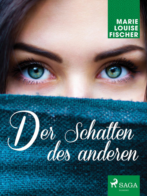 Der Schatten des anderen, Marie Louise Fischer