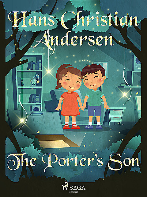 The Porter's Son, Hans Christian Andersen