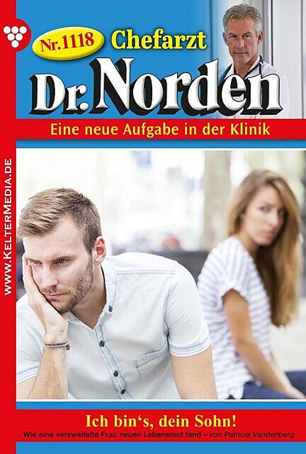 Chefarzt Dr. Norden 1118 – Arztroman, Patricia Vandenberg