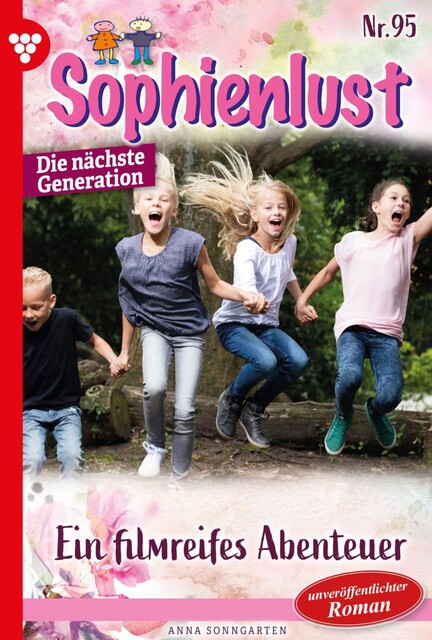 Sophienlust – Die nächste Generation 95 – Familienroman, Anna Sonngarten