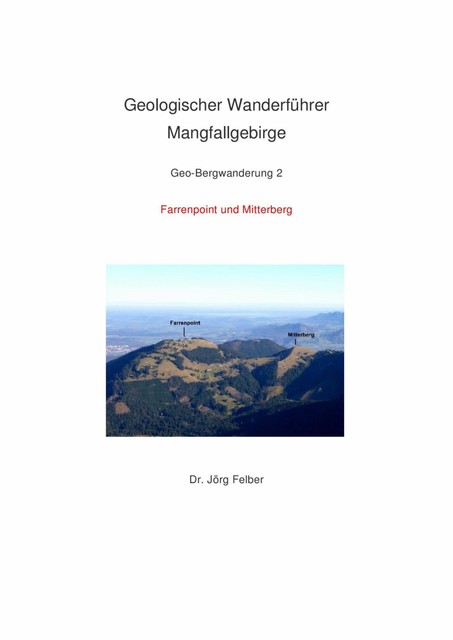 Geo-Bergwanderung 2 Farrenpoint und Mitterberg, Jörg Felber