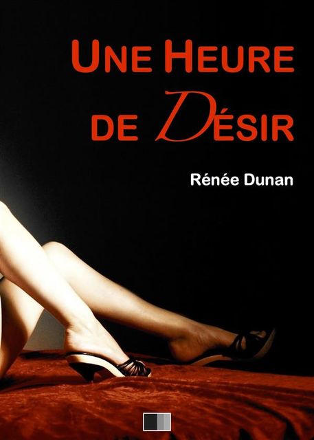 Une heure de désir, Renée Dunan