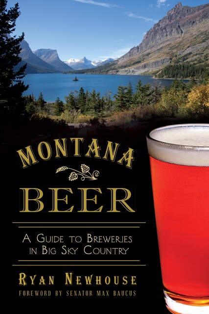 Montana Beer, Ryan Newhouse