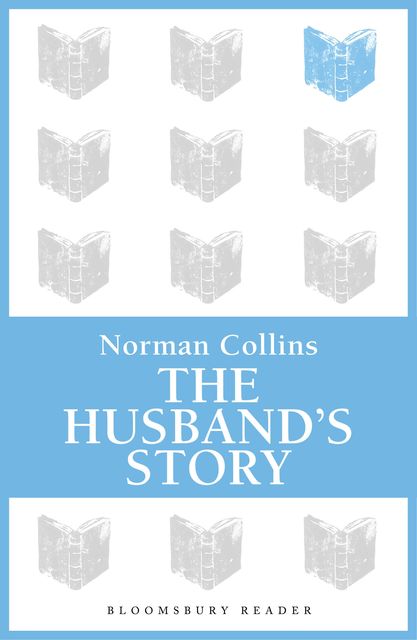 The Husband's Story, Norman Collins