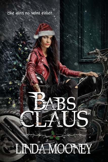 Babs Claus, Linda Mooney