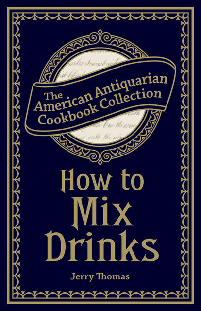 How to Mix Drinks, Jerry Thomas