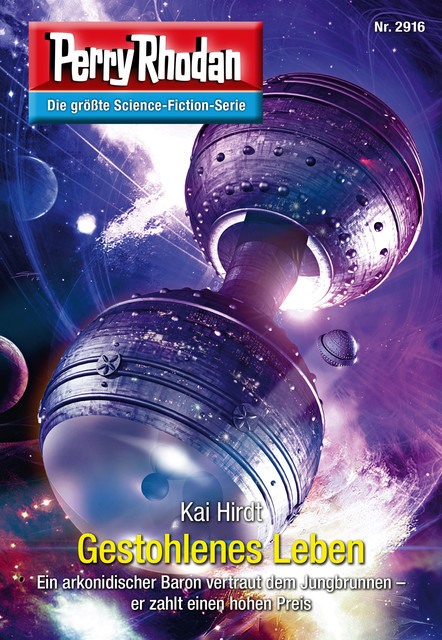 Perry Rhodan 2916: Gestohlenes Leben, Kai Hirdt