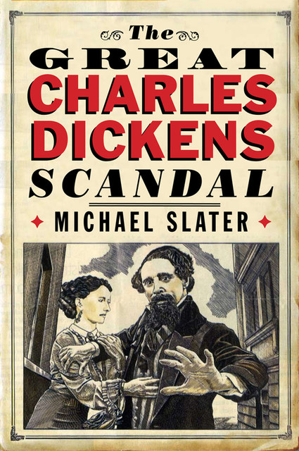 The Great Charles Dickens Scandal, Michael Slater