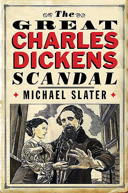 The Great Charles Dickens Scandal, Michael Slater