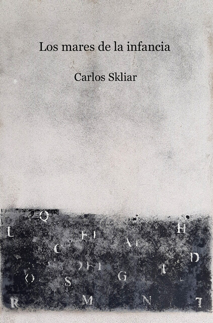 Los mares de la infancia, Carlos Skliar
