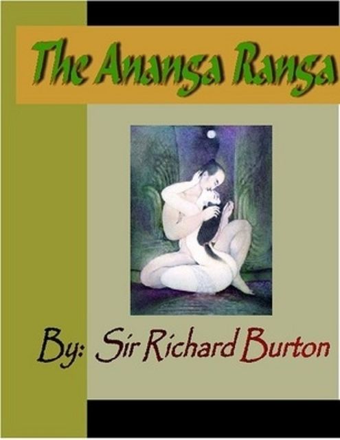 The Ananga Ranga, Sir Richard Burton