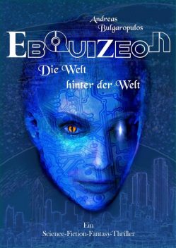 EBQUIZEON – Die Welt hinter der Welt, Andreas Bulgaropulos