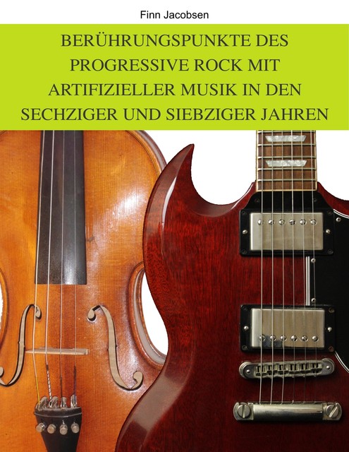 Berührungspunkte des Progressive Rock mit artifizieller Musik in den Sechziger und Siebziger Jahren, Finn Jacobsen