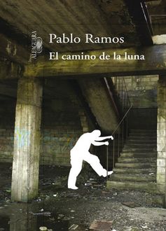 El Camino De La Luna, Pablo Ramos