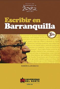 Escribir en Barranquilla 3ª edición revisada y aumentada, Ramón Illán Bacca