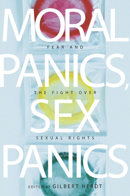Moral Panics, Sex Panics, Gilbert Herdt