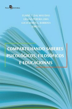 Compartilhando saberes psicológicos, filosóficos e educacionais, Elaine Teresinha Dal Mas Dias
