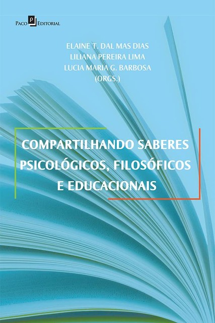 Compartilhando saberes psicológicos, filosóficos e educacionais, Elaine Teresinha Dal Mas Dias