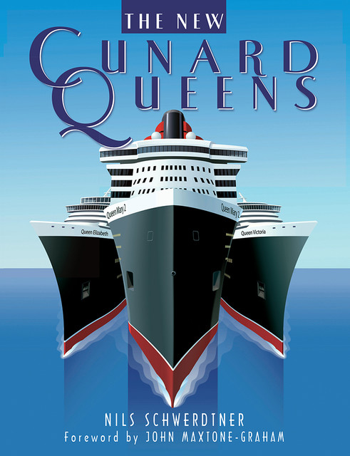 The New Cunard Queens, Nils Schwerdtner