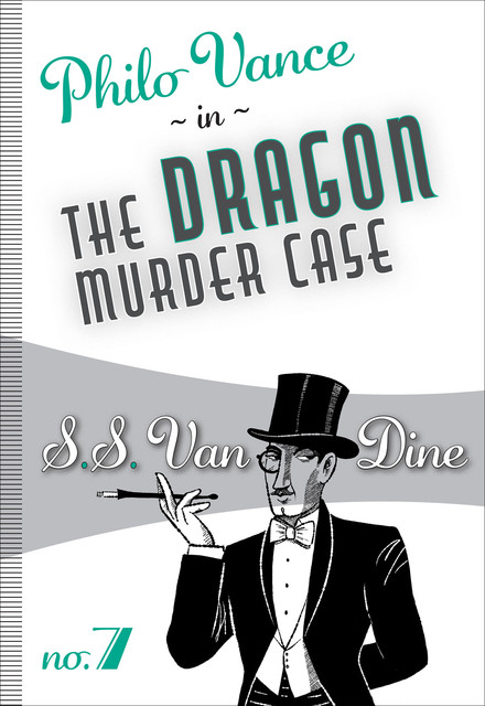 The Dragon Murder Case, S.S.Van Dine