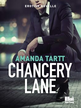 Chancery Lane, Amanda Tartt
