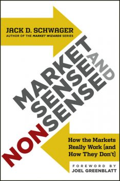 Market Sense and Nonsense, Jack D.Schwager