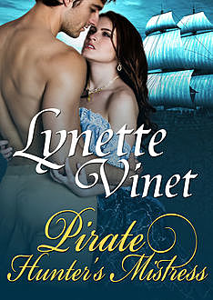 Pirate Hunter's Mistress, Lynette Vinet