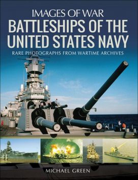 Battleships of the United States Navy, Michael Green