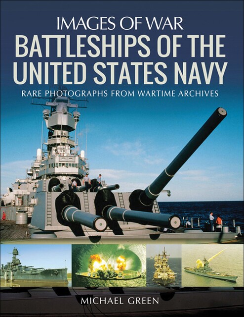 Battleships of the United States Navy, Michael Green