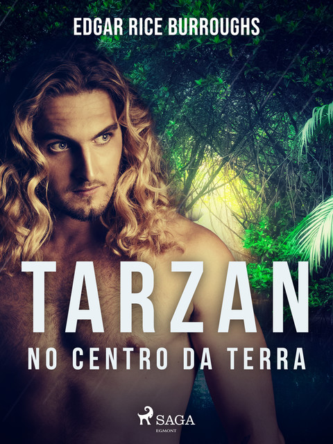 Tarzan no centro da terra, Edgar Rice Burroughs