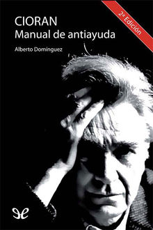 Cioran, Manual de antiayuda, Alberto Domínguez
