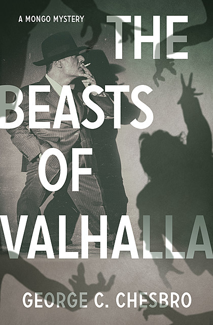 The Beasts of Valhalla, George C. Chesbro