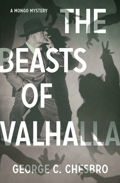 The Beasts of Valhalla, George C. Chesbro