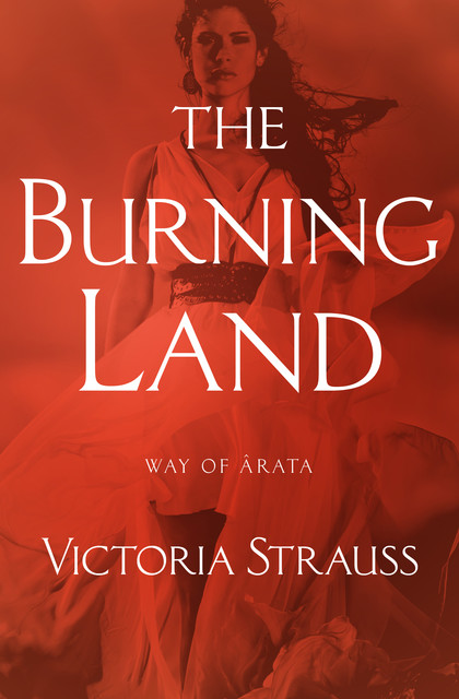 The Burning Land, Victoria Strauss