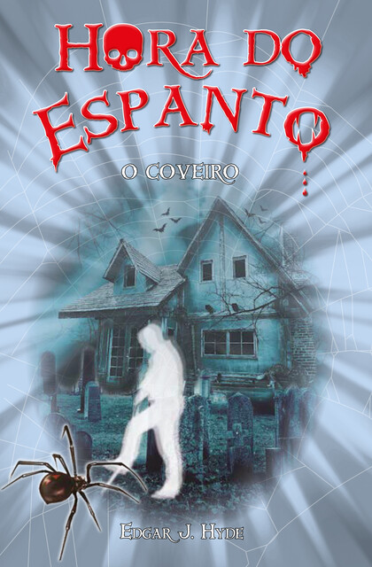 Hora do espanto – O coveiro, Edgar J. Hyde