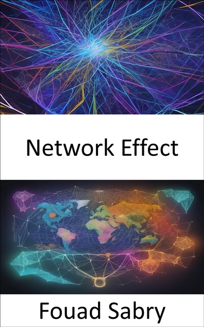 Network Effect, Fouad Sabry