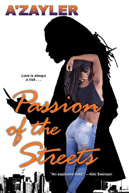Passion of the Streets, A'zayler