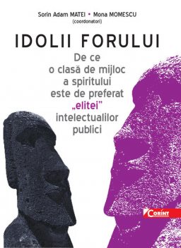 Idolii forului, Sorin Adam Matei, Mona Momescu