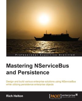 Mastering NServiceBus and Persistence, Rich Helton