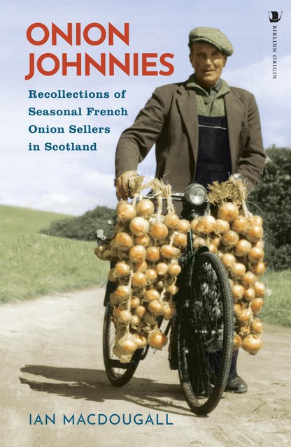 Onion Johnnies, Ian MacDougall