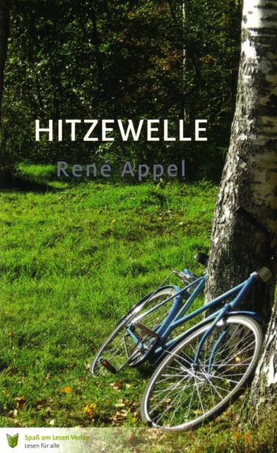 Hitzewelle, René Appel