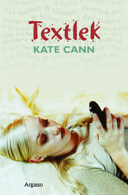 Textlek, Kate Cann