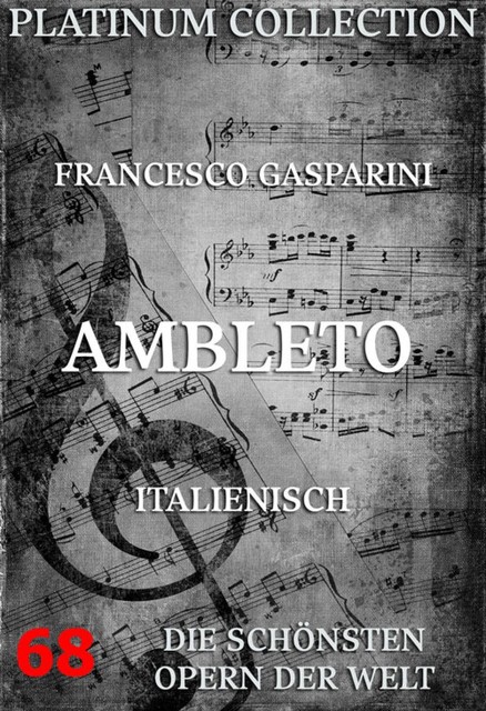 Ambleto, Apostolo Zeno, Francesco Gasparini