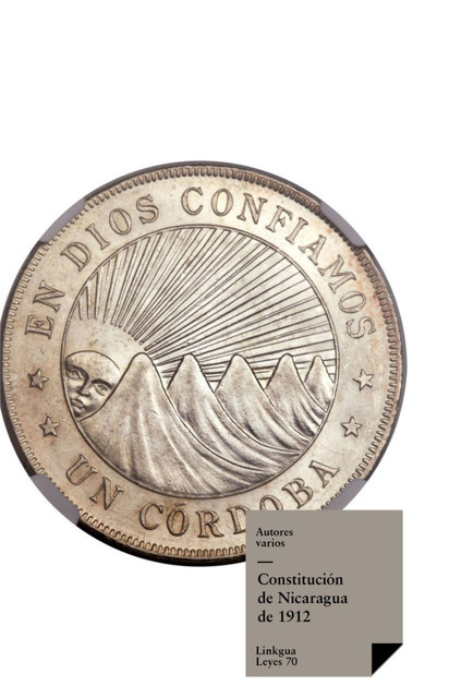Constitución de Nicaragua de 1912, Varios Autores