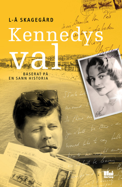 Kennedys val, Lars-Åke Skagegård