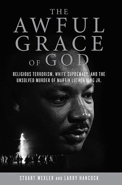 The Awful Grace of God, Larry Hancock, Stuart Wexler