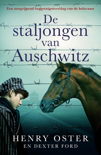 De staljongen van Auschwitz, Dexter Ford, Henry Oster