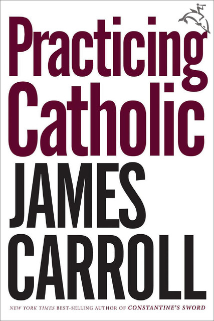 Practicing Catholic, Carroll James