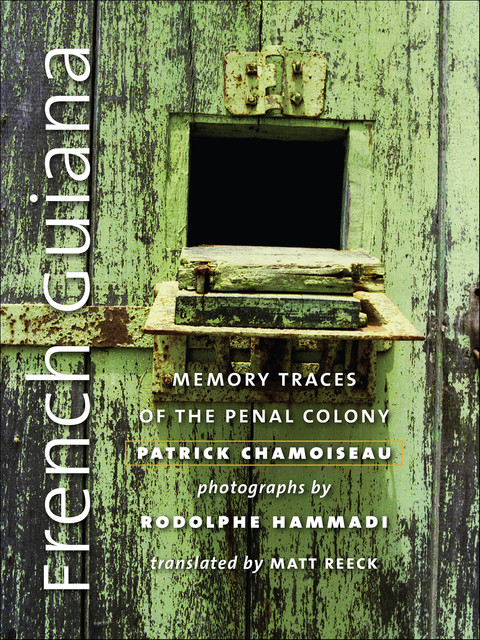 French Guiana, Patrick Chamoiseau